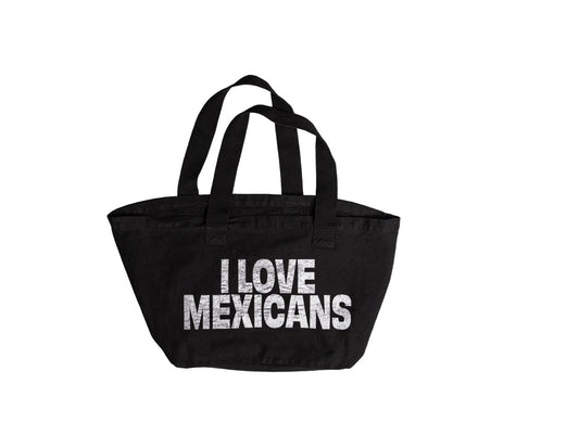 I LOVE MEXICANS Tote